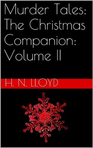 Murder Tales: The Christmas Companion: Volume II (Kindle Edition)