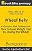 Book Summary of Wheat Belly...