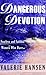 Dangerous Devotion