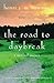 The Road to Daybreak: A Spiritual Journey
