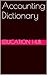Accounting Dictionary by Mathew H
