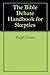 The Bible Debate Handbook for Skeptics