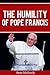 The Humility of Pope Francis (Religion)