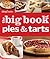 The Big Book of Pies and Tarts (Betty Crocker Big Books)