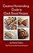 Creative Homemaking Guide to Quick Bread Recipes by Rachel Paxton