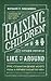 Raising Children That Other People Like to Be Around by Richard E. Greenberg