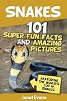 Snakes: 101 Super...