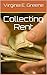 Collecting Rent
