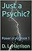 Just a Psychic? (Power of A...