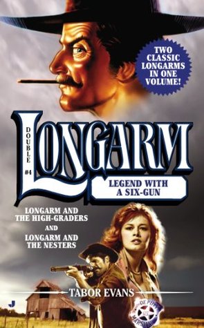Legend with a Six-Gun (Longarm Double, #4)