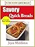 26 Savory Quick Breads Including Quick Bread Recipes, Muffin Recipes, and Simple Artisan Bread Recipes (In the Pantry Quick Breads)