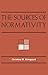 The Sources of Normativity by Christine M. Korsgaard The Sources of Normativity by Christine M. Korsgaard