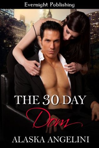 The 30 Day Dom (Kindle Edition)
