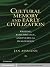 Cultural Memory and Early Civilization: Writing, Remembrance, and Political Imagination