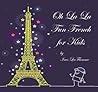 Ooh La La! Fun Fr...