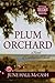 Plum Orchard by June Hall McCash