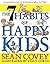 The 7 Habits of Happy Kids by Sean Covey