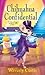 Chihuahua Confidential (Barking Detective Mysteries Book 2)