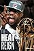 The Heat Reign: LeBron Jame...
