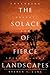 The Solace of Fierce Landscapes by Belden C. Lane The Solace of Fierce Landscapes by Belden C. Lane