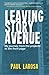 Leaving Story Avenue, my journey from the projects to the fro... by Paul LaRosa