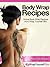 Body Wrap Recipes - Home Body Wrap Recipes from Wrap Yourself Slim