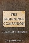 The Beginnings Companion (Beginnings Series)