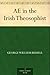 AE in the Irish Theosophist by George William Russell