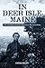 In Deer Isle, Maine: The 16th Maine Volunteer Regiment at war and at home.
