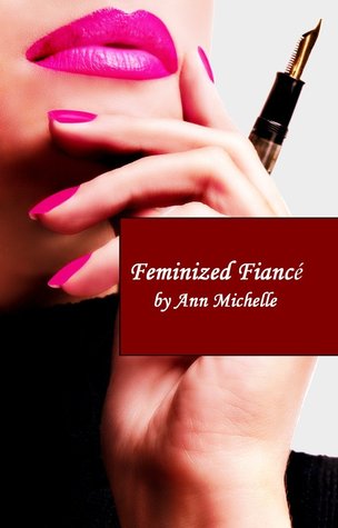 Feminized Fiancé (Kindle Edition)