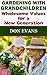Gardening with Grandchildren - Wholesome Values for a New Gen... by Don Evans
