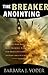 The Breaker Anointing: Discover How Our Gate-Crashing, Wall-Breaking God Brings Victory to Every Area of Life