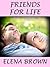 Friends For Life (A Best Friends Fall In Love Short Story)
