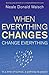 When Everything Changes, Change Everything: In a time of turmoil, a pathway to peace