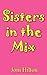 Sisters in the Mix