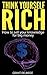 Think Yourself Rich: How To Sell Your Knowledge For Big Money