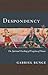Despondency: The Spiritual Teaching of Evagrius Ponticus