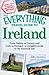 The Everything Travel Guide to Ireland: From Dublin to Galway and Cork to Donegal - a complete guide to the Emerald Isle (Everything® Series)