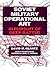 Soviet Military Operational Art: In Pursuit of Deep Battle (Soviet (Russian) Military Theory and Practice Book 2)