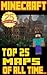 MineCraft: Top 25 MineCraft Maps / Worlds of All Time