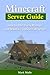 Minecraft Server Guide: How to Effectively Manage and Maintain a Minecraft Server