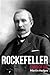 Rockefeller: Lord of Oil