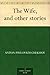 The Wife, and Other Stories by Anton Chekhov