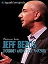 Jeff Bezos (Founder and CEO of Amazon) Jeff Bezos (Founder and CEO of Amazon)