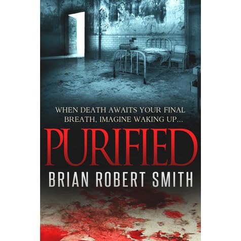 Purified By Brian Robert Smith