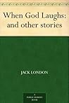 When God Laughs: ...