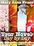 Your Novel, Day by Day by Mary Anna Evans Your Novel, Day by Day by Mary Anna Evans