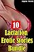 10 Lactation Erotic Stories Bundle