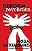 Reform or Revolution and Other Writings by Rosa Luxemburg