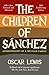 The Children of Sanchez: Autobiography of a Mexican Family